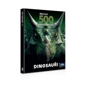 500 fantastických faktů - Dinosauři Albi