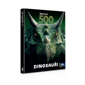 500 fantastických faktů - Dinosauři Albi