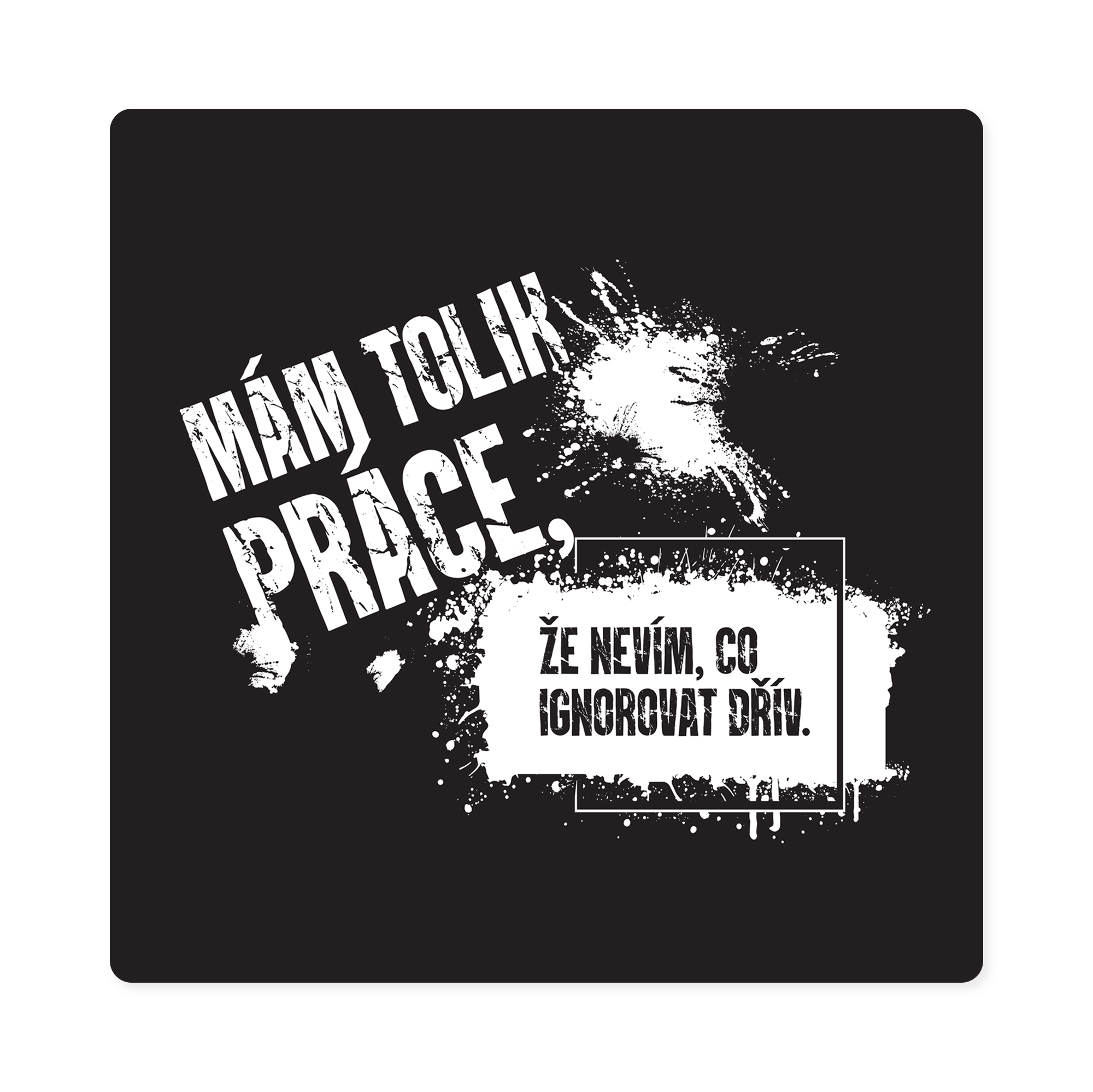 Pánské tričko - Mám tolik práce, vel. XL Albi - Obrázek 2