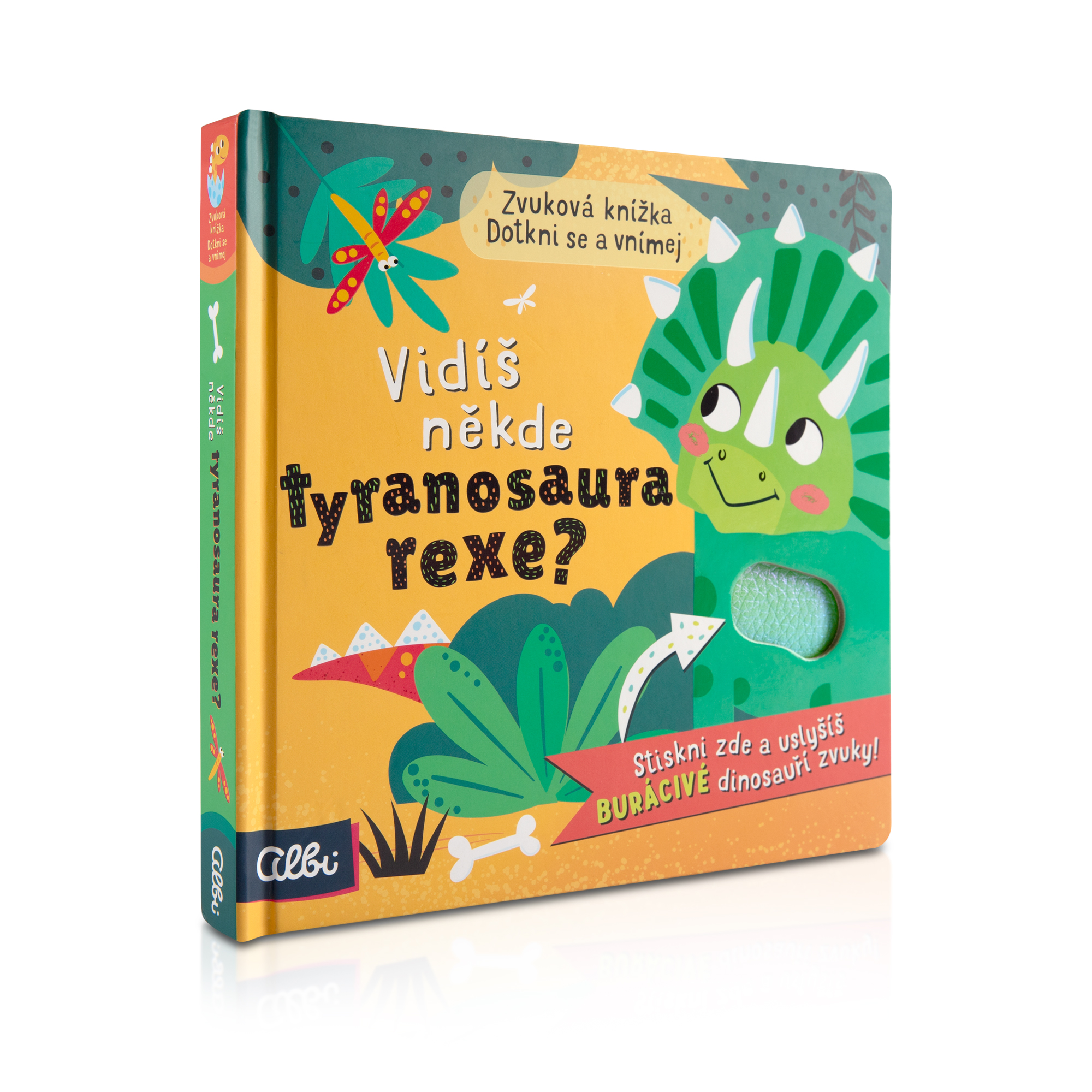 Vidíš někde tyranosaura rexe? - Zvuková hmatová kniha Albi