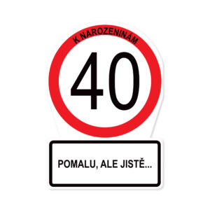 Přání k narozeninám - Dopravní značka 40 let Albi